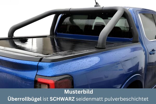 Überrollbügel Edelstahl SCHWARZ für FORD Ranger Doppelkabine 2023- Ø76mm mit TÜV